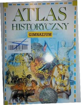 Atlas Historyczny Gimnazjum - Praca zbiorowa