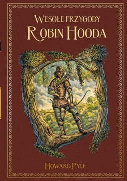 WESOŁE PRZYGODY ROBIN HOODA Howard Pyle