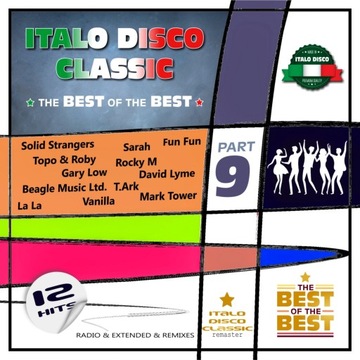 ITALO DISCO CLASSIC part 9 - the BEST of the BEST (remaster album)