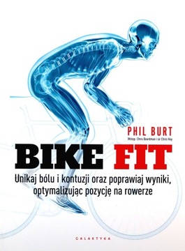 BIKE FIT. UNIKAJ BÓLU I KONTUZJI ORAZ POPRAWIAJ WY