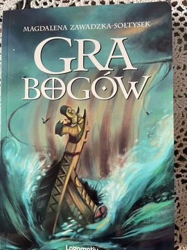Gra bogów Magdalena Zawadzka-Sołtysek