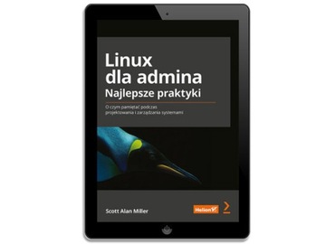 Linux dla admina. Najlepsze praktyki. O czym