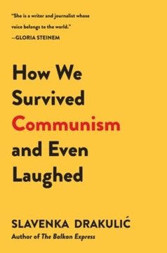 How We Survived Communism & Even Laughed SLAVE