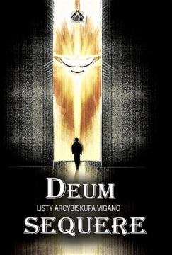 Deum sequere. Listy arcybiskupa Viganò