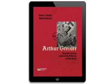 Arthur Greiser. Biografia i proces namiestnika III