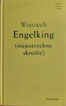 Niepotrzebne skreślić Engelking