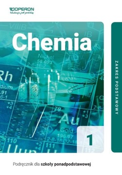 Chemia 1. Podręcznik. Zakres Podstawowy