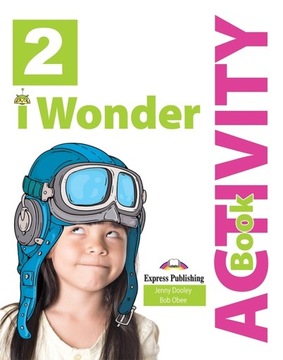 I Wonder 2 ĆWICZENIA + DigiBook EXPRESS PUBLISHING
