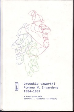 Lwowskie czwartki Romana W. Ingardena 1934 - 1937