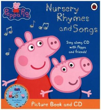 Peppa Pig: Nursery Rhymes and Songs: Picture Book