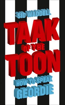 Sid Waddell - Taak of the Toon: How to Speak Ge...