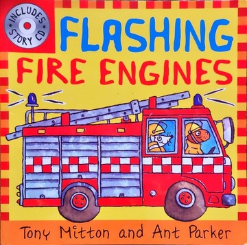 FLASHING FIRE ENGINES TONY MITTON & ANT PARKER