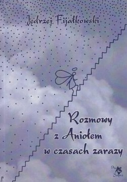 ROZMOWY Z ANIOŁEM W CZASACH ZARAZY