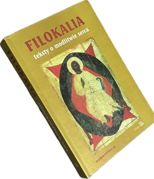 FILOKALIA TEKSTY O MODLITWIE SERCA stan bdb