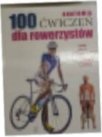 Anatomia 100 ćwiczeń dla rowerzystów - Seijas