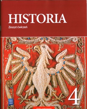 Historia. Szkoła podstawowa klasa 4. Zeszt ćwiczeń