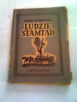 LUDZIE STAMTĄD - Maria Dąbrowska