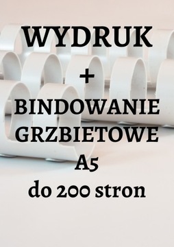 Druk czarno-biały A5 do 200str + bindowanie