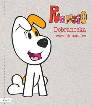 REKSIO. DOBRANOCKA WSZECH CZASÓW, SZARF MARIA
