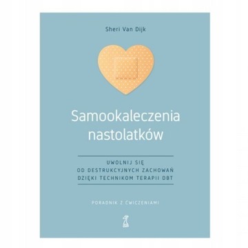 SAMOOKALECZENIA NASTOLATKÓW VAN DIJK SHERI KSIĄŻKA
