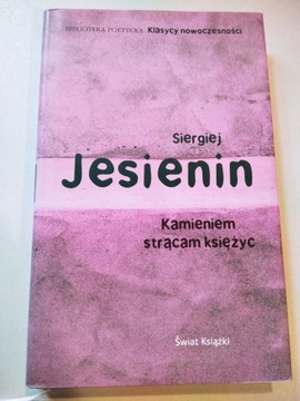 Kamieniem strącam księżyc - Siergiej Jesienin