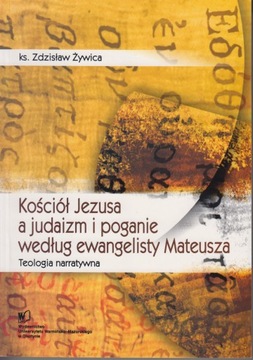 Kościół Jezusa a judaizm i poganie według ewangelisty Mateusza