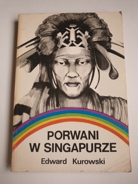 PORWANI W SINGAPURZE Edward Kurowski