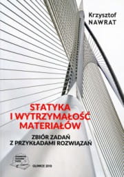 Statyka i wytrzymałość materiałów. Zbiór zadań z p