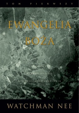 Ewangelia Boża. Tom 1 - Watchman Nee