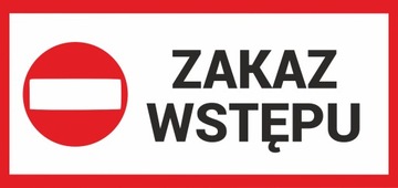 Naklejka ZAKAZ WSTĘPU - 380mm x 180mm