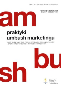 PRAKTYKI AMBUSH MARKETINGU JAKO WYZWANIE DLA...