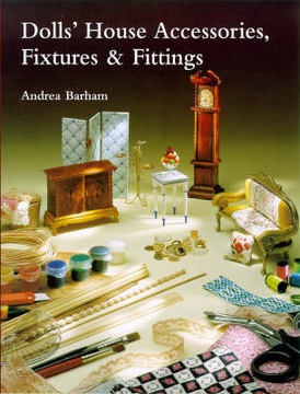 Andrea Barham - Dolls' House Accessories, Fixtu...
