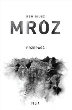 Przepaść Komisarz Forst Tom 7 Remigiusz Mróz WYDANIE JUBILEUSZOWE