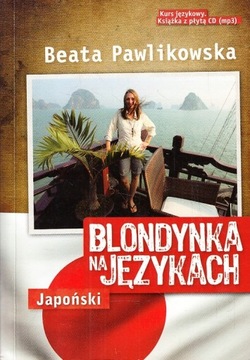 BLONDYNKA NA JĘZYKACH - JAPOŃSKI - Beata Pawlikowska