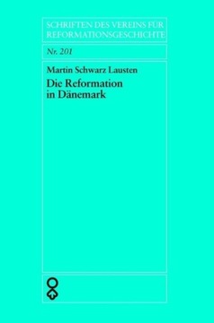 Die Reformation in Dänemark MARTIN SCHWARZ LAUSTEN