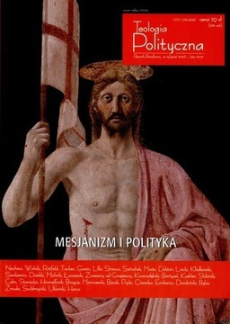 Teologia polityczna Nr 4 Mesjanizm i Polityka Praca zbiorowa