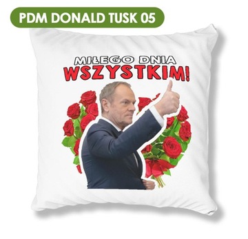 PODUSZKA BIAŁA PDM DONALD TUSK 05 IDEALNY PREZENT
