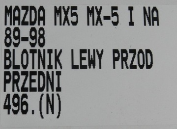 BLATNÍK LEVÝ PŘEDNÍ MAZDA MX5 MX-5 I NA MIATA 89-98