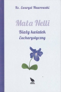Mała Nelli Biały kwiatek eucharystyczny Nawrowski