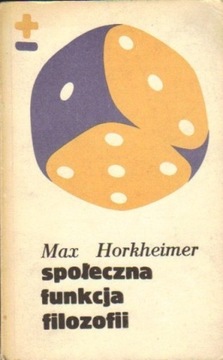 Społeczna funkcja filozofii - Max Horkheimer