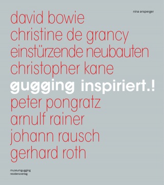 gugging inspiriert.!: bowie bis roth - Ansperger, Nina