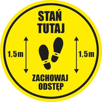 Naklejka STAŃ TUTAJ ZACHOWAJ ODSTĘP 1,5M