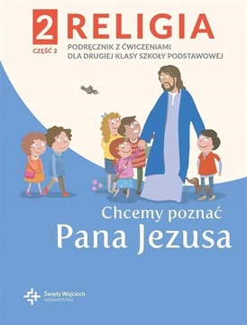 Religia 2/2 ŚWWOJC Chcemy poznać pana Jezusa