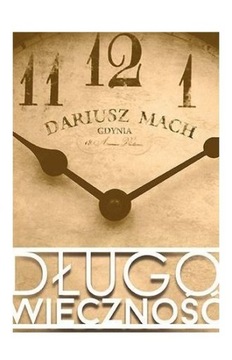 DŁUGOWIECZNOŚĆ - Dariusz Mach [KSIĄŻKA]