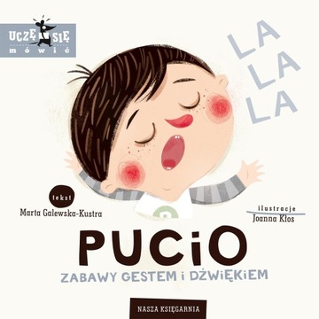 Pucio zabawy gestem i dźwiękiem Uczę się z Puciem książeczka dla dzieci