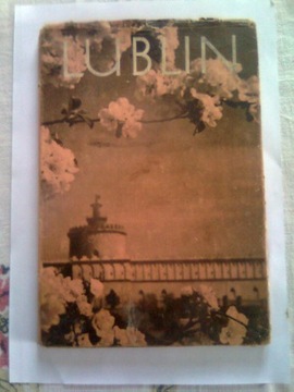 LUBLIN KRAJOBRAZY I ZABYTKI
