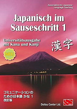 Japanisch im Sauseschritt 1. Universitätsausgabe: