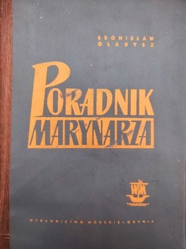 PORADNIK MARYNARZA BRONISŁAW GŁADYSZ 1966
