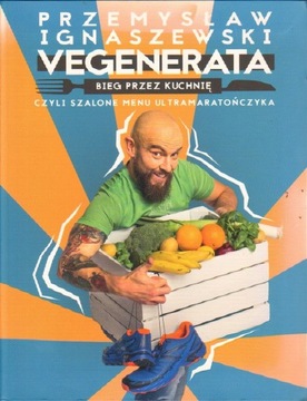 Vegenerata bieg przez kuchnię, czyli szalone menu