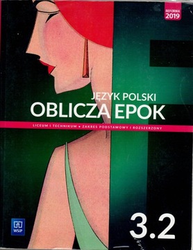 JĘZYK POLSKI OBLICZA EPOK 3.2 PODRĘCZNIK WSiP